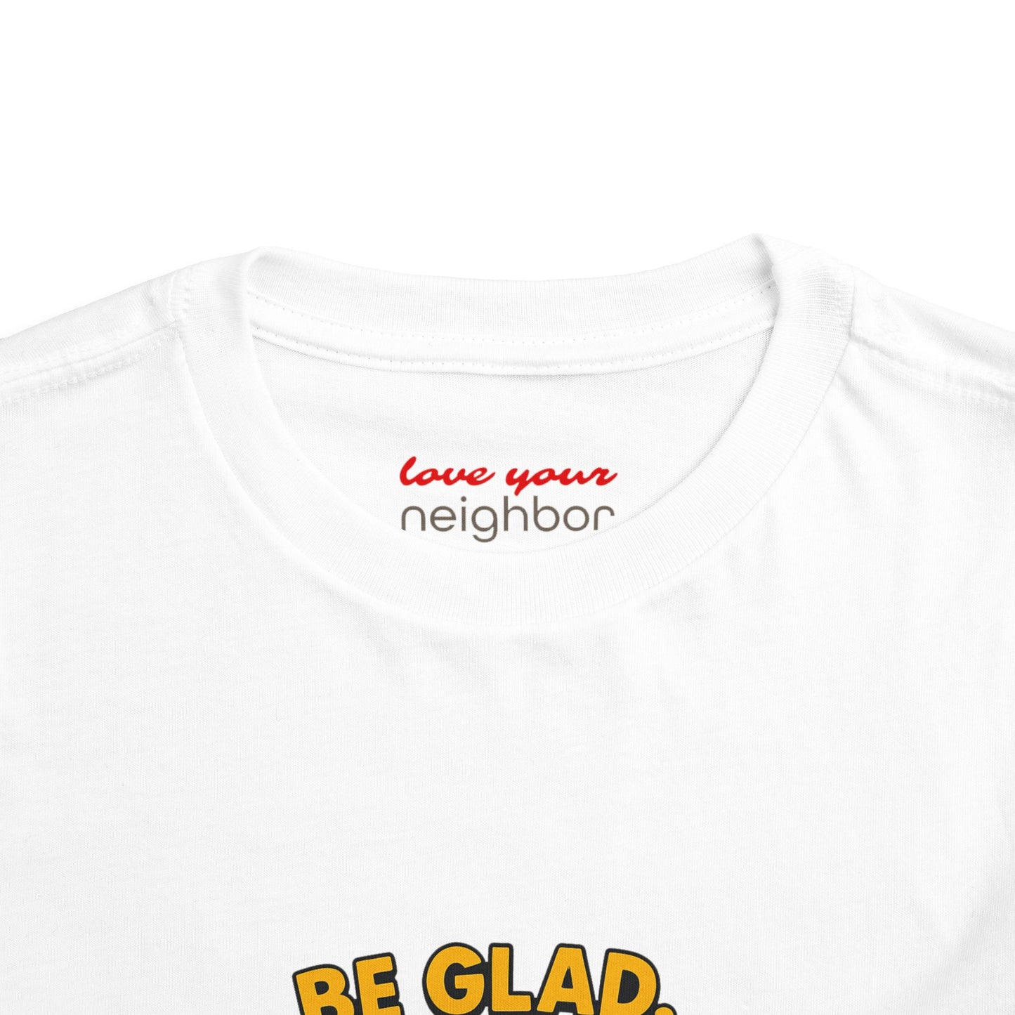 Toddler Short Sleeve Tee - Be Cheerful Design