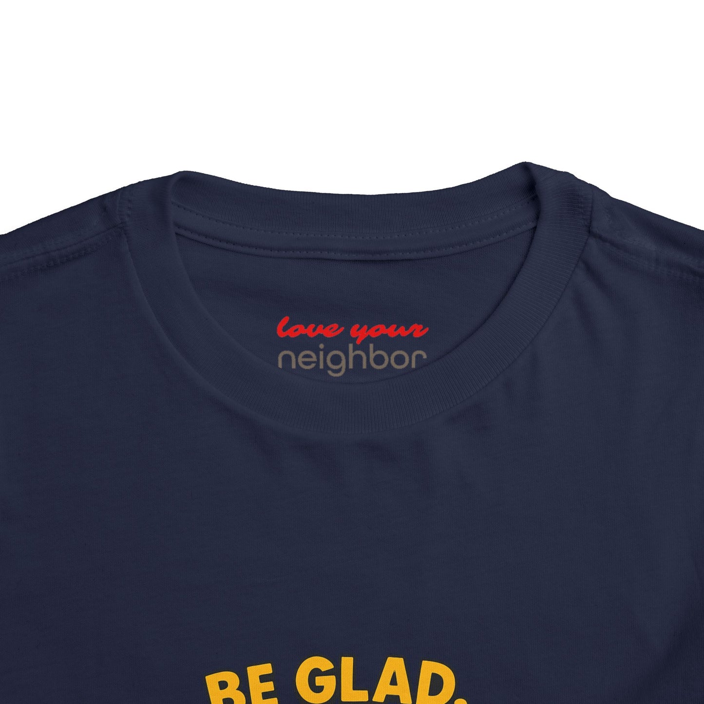 Toddler Short Sleeve Tee - Be Cheerful Design