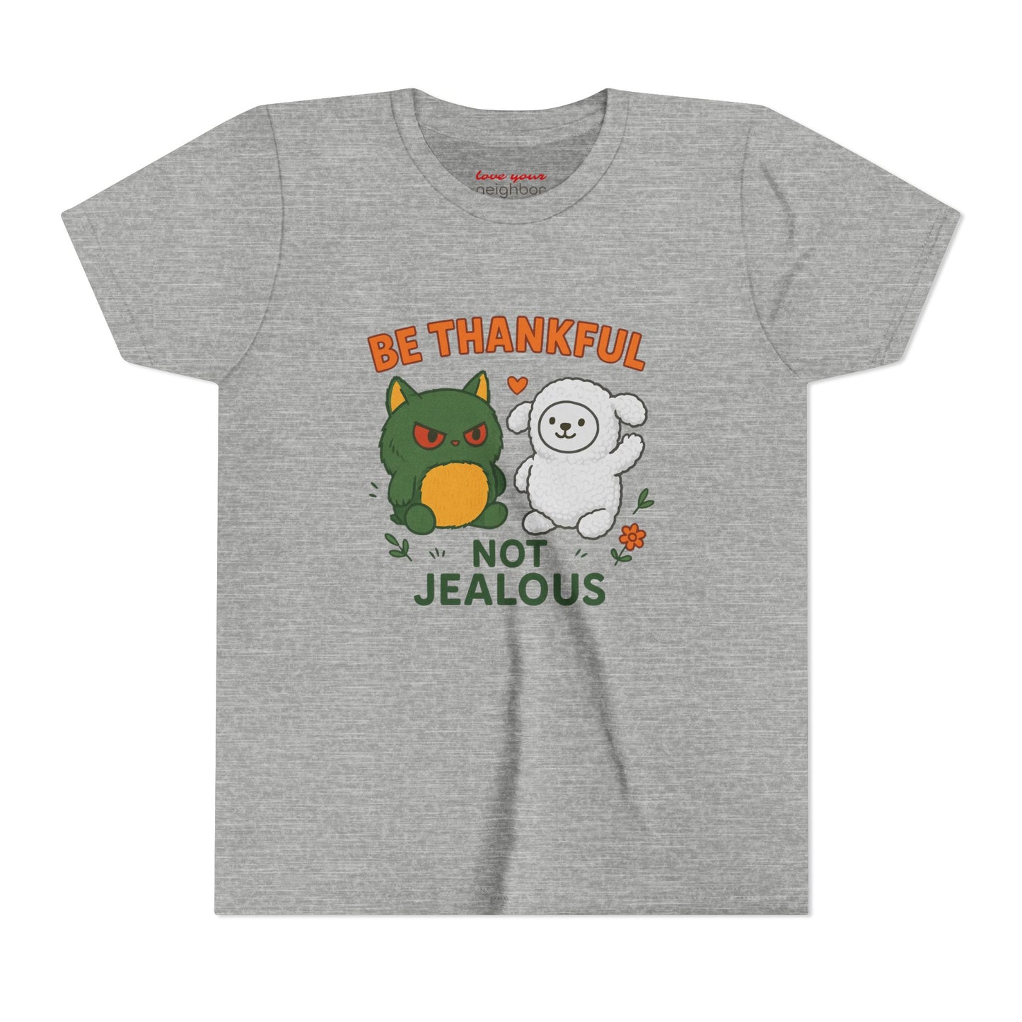 Youth Tee: Be Thankful, Not Jealous - Cute Graphic Shirt for Kids, Perfect for Birthdays, Thanksgiving, Casual Wear, Gifts