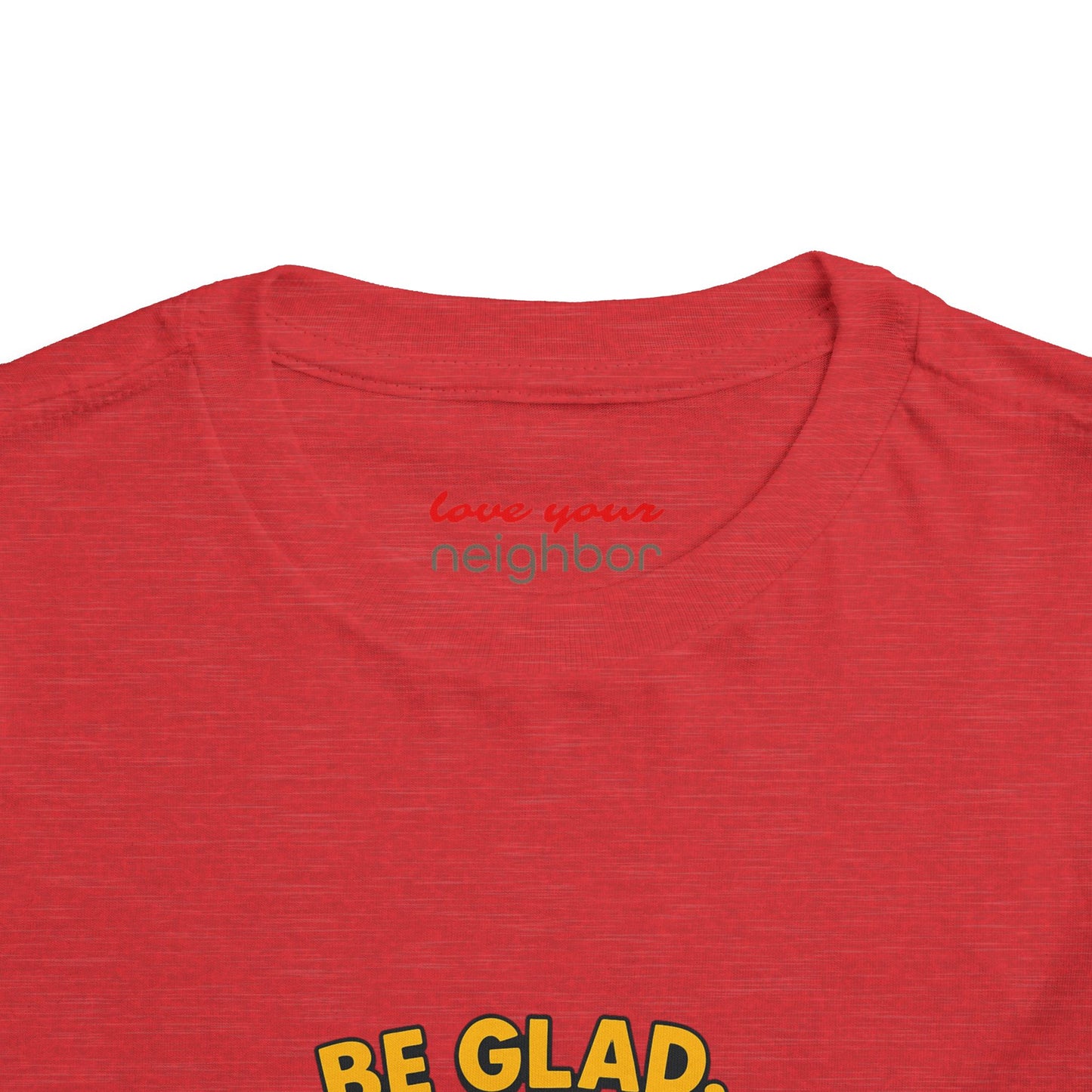 Toddler Short Sleeve Tee - Be Cheerful Design