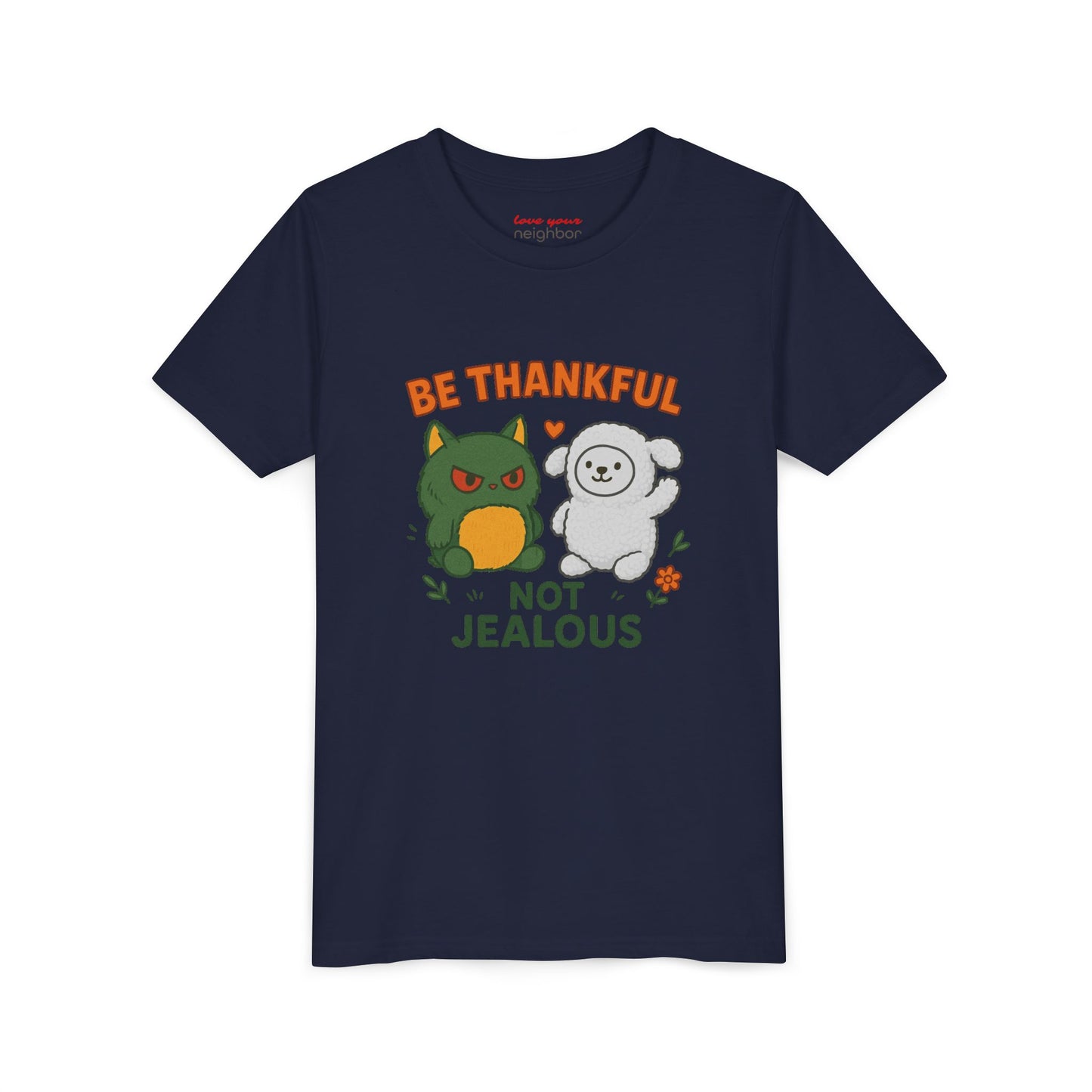 Youth Tee: Be Thankful, Not Jealous - Cute Graphic Shirt for Kids, Perfect for Birthdays, Thanksgiving, Casual Wear, Gifts