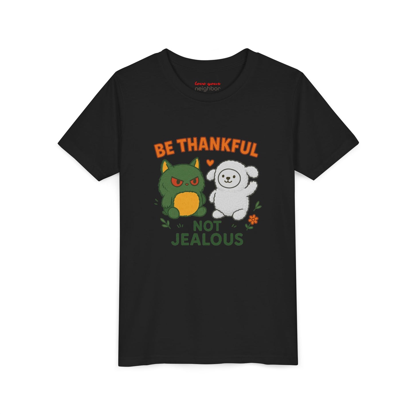 Youth Tee: Be Thankful, Not Jealous - Cute Graphic Shirt for Kids, Perfect for Birthdays, Thanksgiving, Casual Wear, Gifts