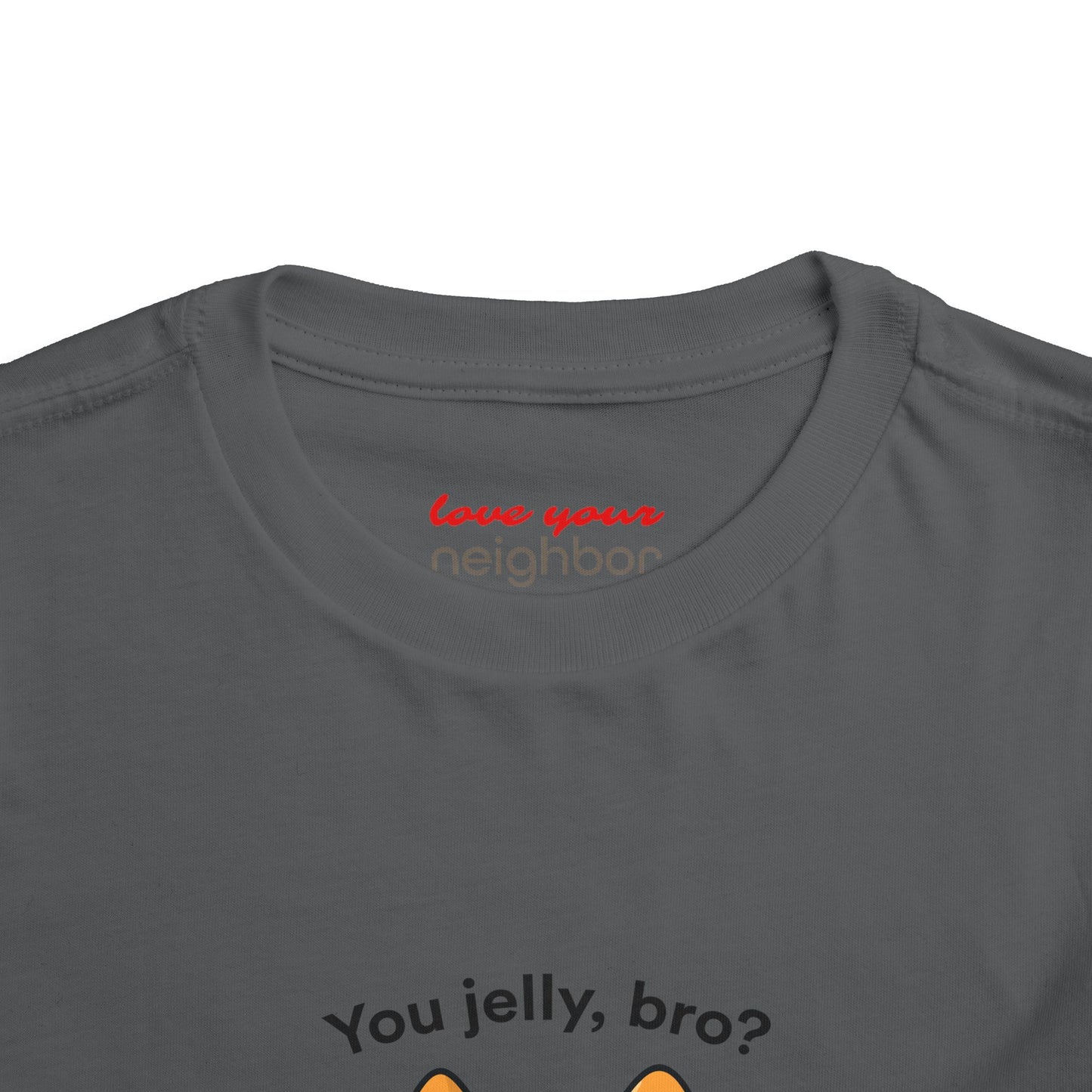 Toddler Short Sleeve Tee - You Jelly Bro? Design
