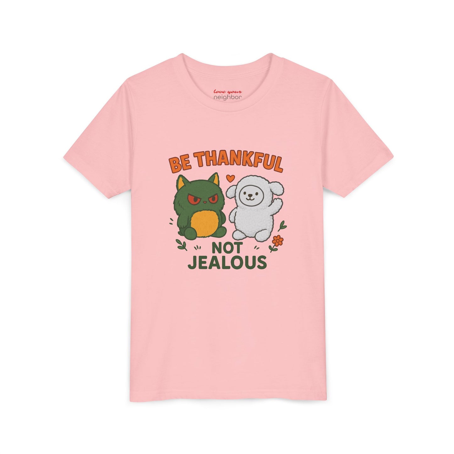 Youth Tee: Be Thankful, Not Jealous - Cute Graphic Shirt for Kids, Perfect for Birthdays, Thanksgiving, Casual Wear, Gifts
