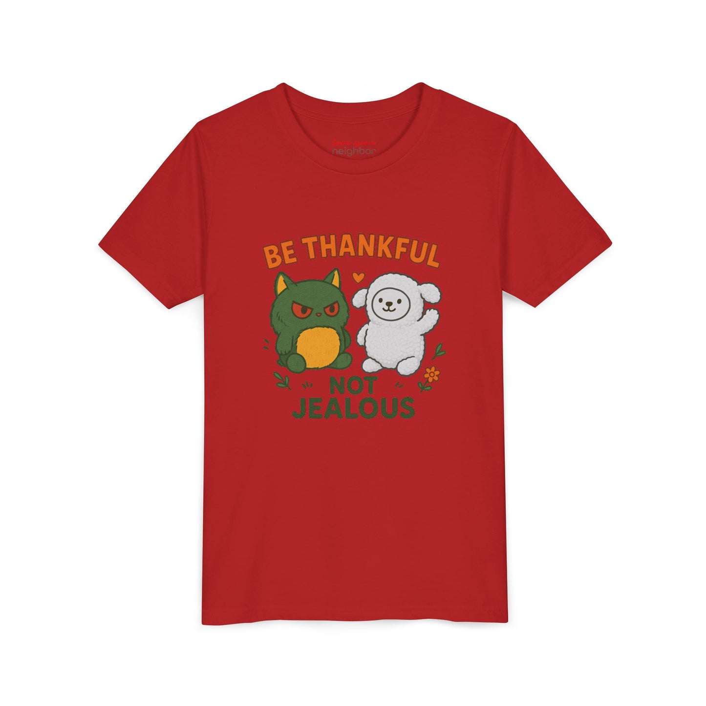 Youth Tee: Be Thankful, Not Jealous - Cute Graphic Shirt for Kids, Perfect for Birthdays, Thanksgiving, Casual Wear, Gifts