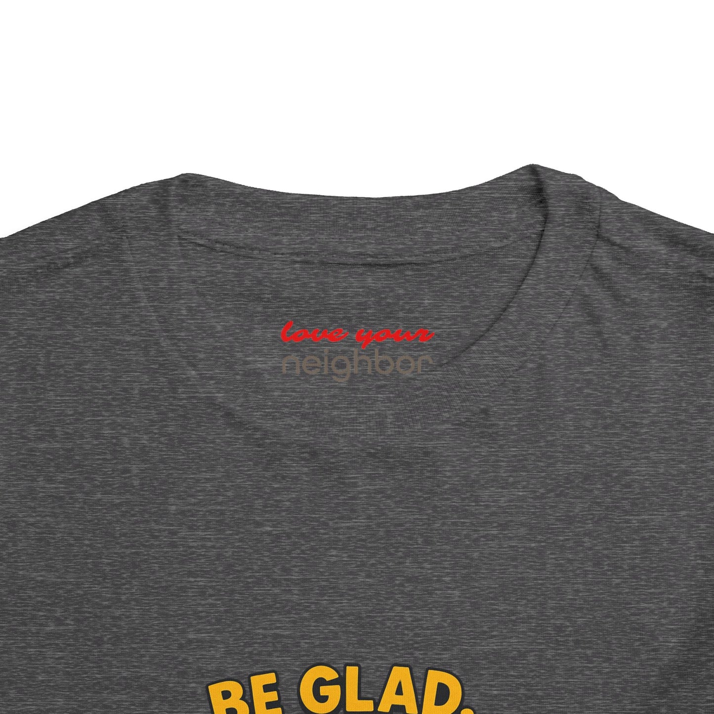 Toddler Short Sleeve Tee - Be Cheerful Design