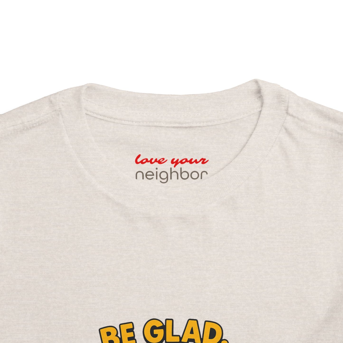 Toddler Short Sleeve Tee - Be Cheerful Design