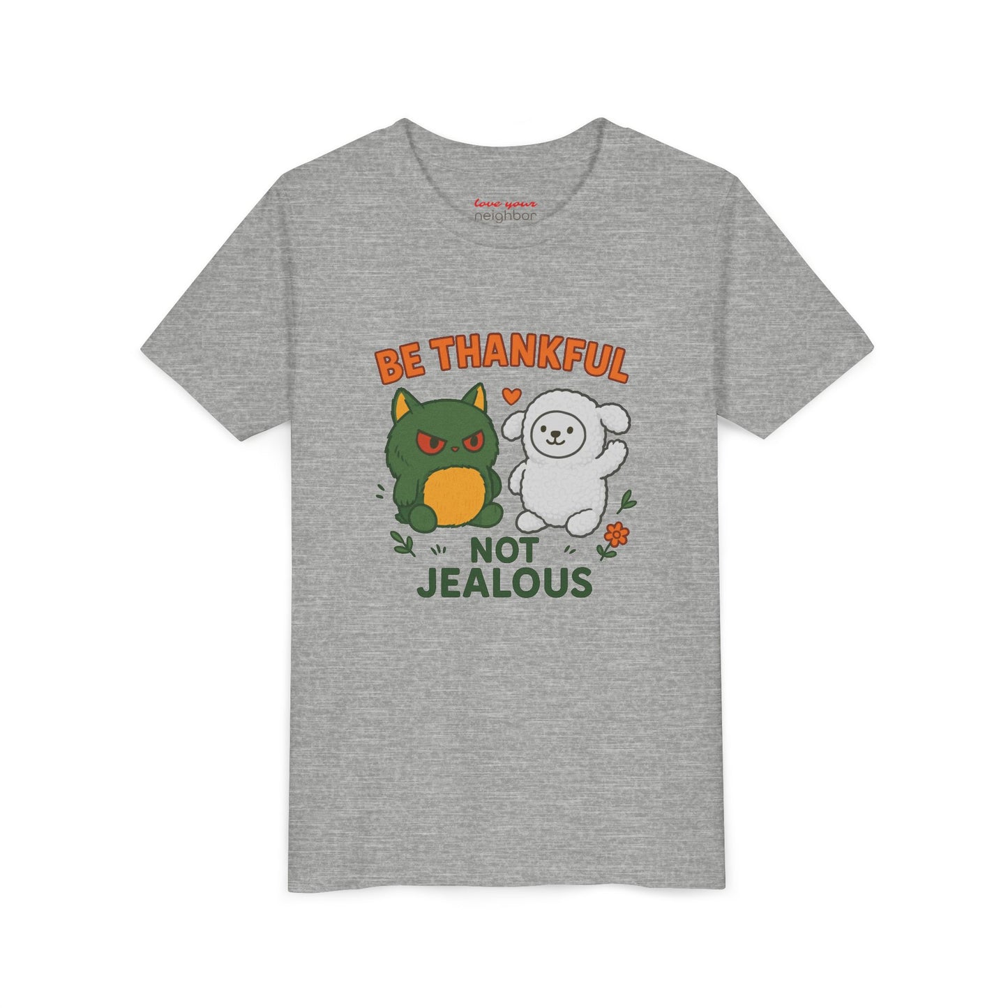 Youth Tee: Be Thankful, Not Jealous - Cute Graphic Shirt for Kids, Perfect for Birthdays, Thanksgiving, Casual Wear, Gifts