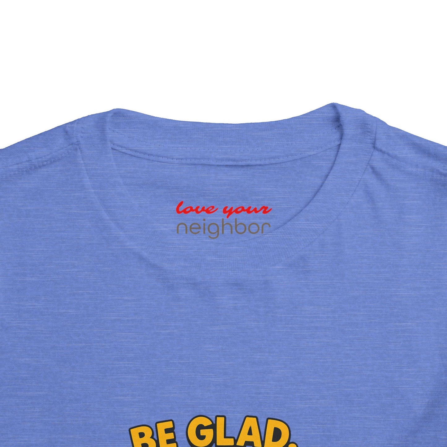 Toddler Short Sleeve Tee - Be Cheerful Design