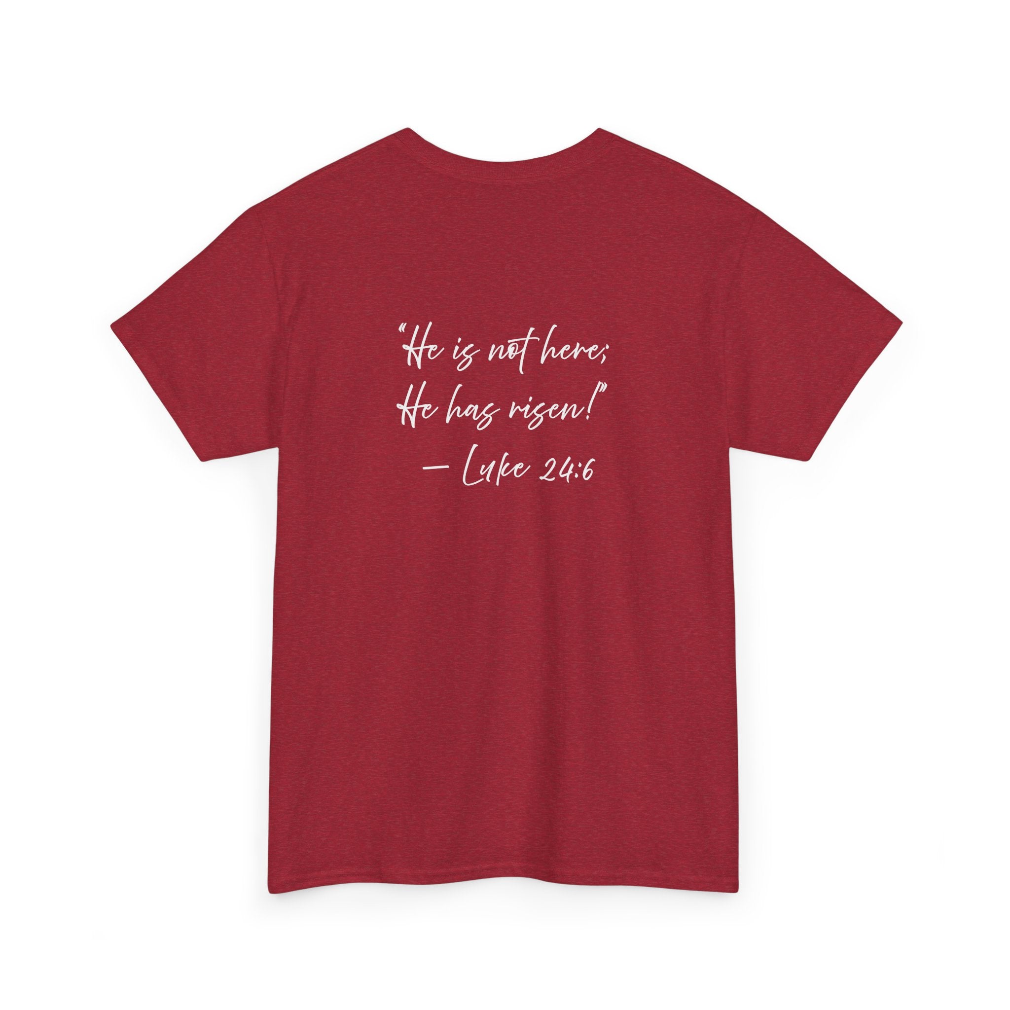 'REDEEMED' Luke 24:6 Tee - Adult Heavy Cotton Tee