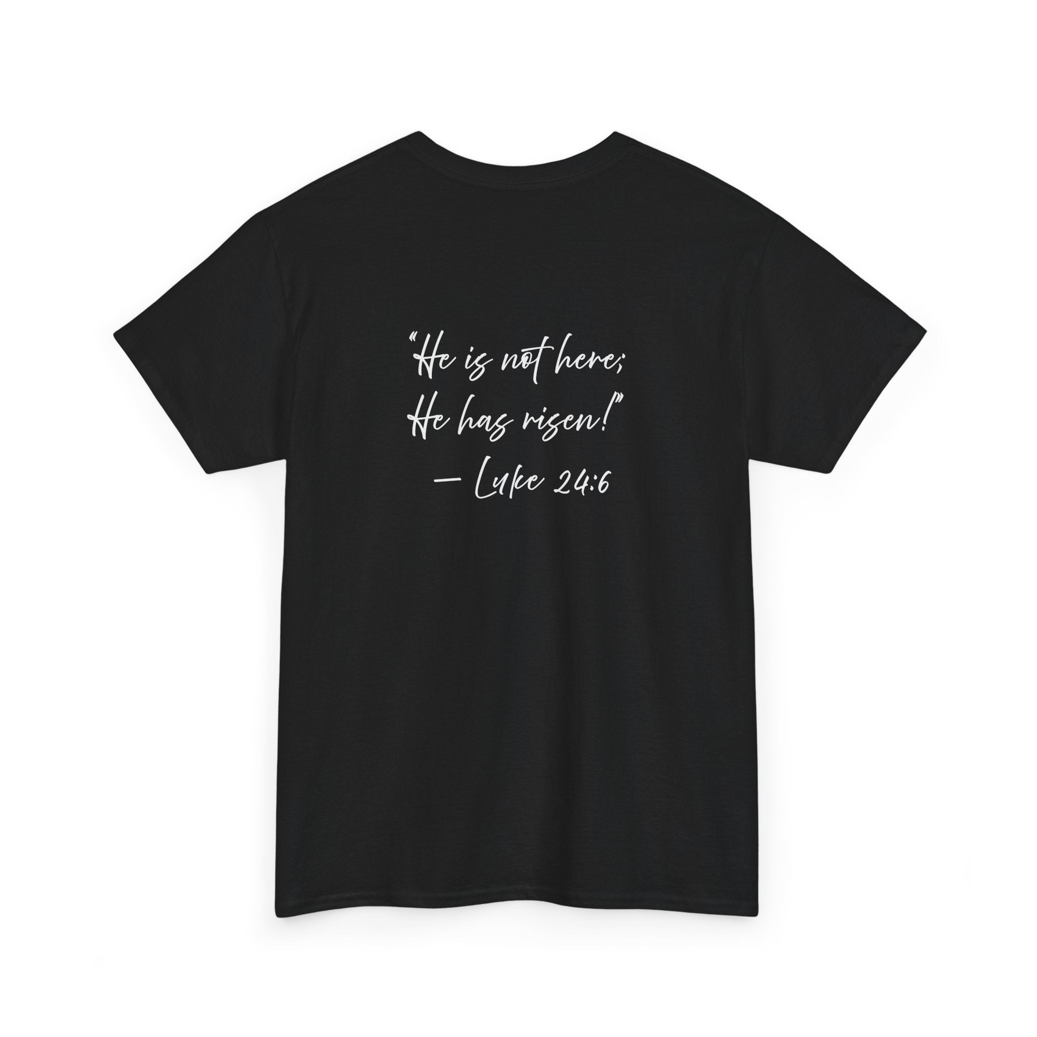 'REDEEMED' Luke 24:6 Tee - Adult Heavy Cotton Tee