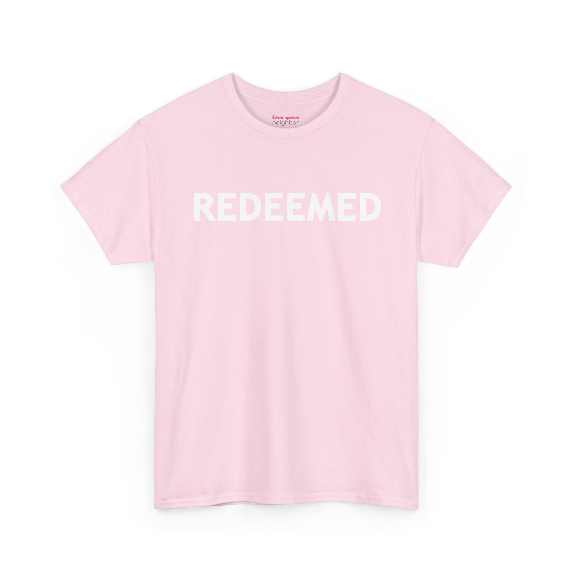 'REDEEMED' Luke 24:6 Tee - Adult Heavy Cotton Tee